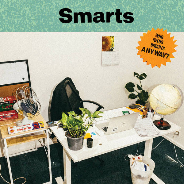 Smarts – Who Needs Smarts, Anyway? LP vinyl record