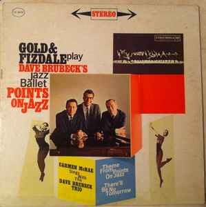 Gold And Fizdale, Dave Brubeck, The Dave Brubeck Trio, Carmen McRae – Play Dave Brubeck's Points On Jazz