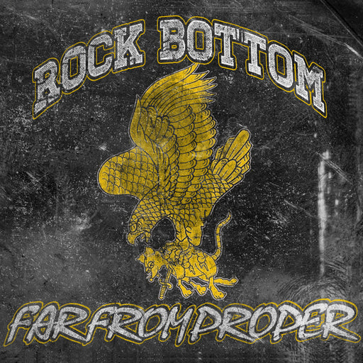 Far From Proper – Rock Bottom
