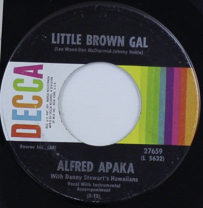 Alfred Apaka, Danny Stewart's Hawaiians – Little Brown Gal 7" vinyl record