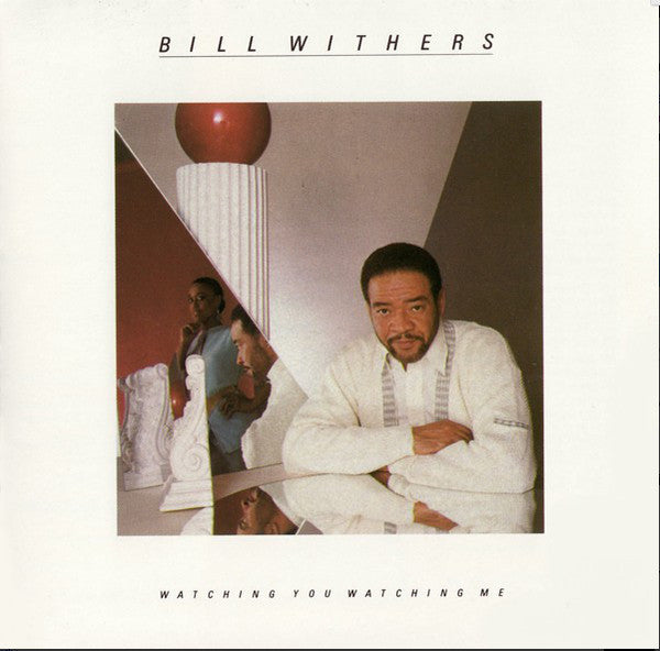 Bill Withers – Watching You Watching Me LP vinyl record