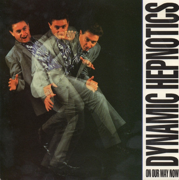 The Dynamic Hepnotics – On Our Way Now 7" vinyl record, image 1 of 4