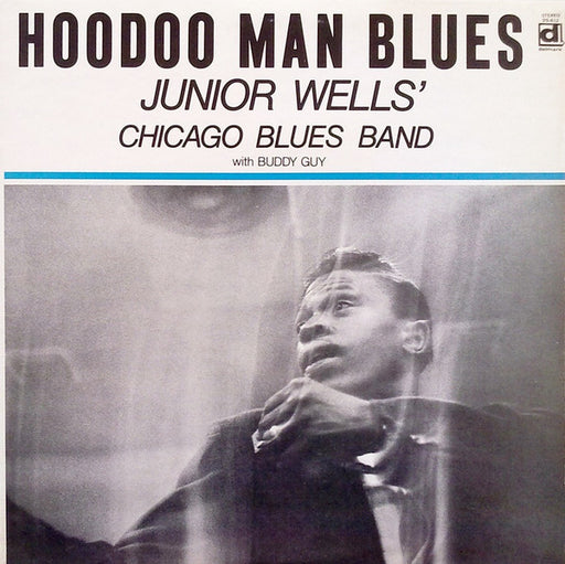 Junior Wells' Chicago Blues Band, Buddy Guy – Hoodoo Man Blues LP vinyl record, image 1 of 7