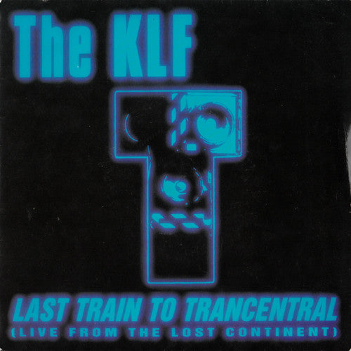 The KLF – Last Train To Trancentral (Live From The Lost Continent) 7" vinyl record, image 1 of 4