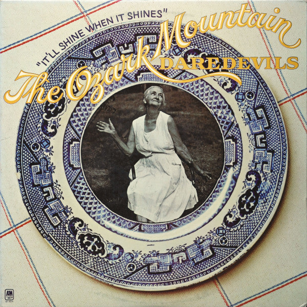 The Ozark Mountain Daredevils – It'll Shine When It Shines