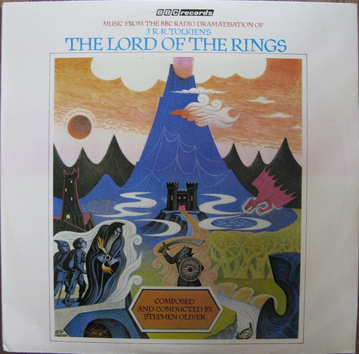 Stephen Oliver – Music From The BBC Radio Dramatisation Of J. R. R. Tolkien's The Lord Of The Rings