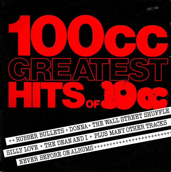 10cc – 100cc: Greatest Hits Of 10cc