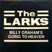 The Larks – Billy Graham's Going To Heaven LP vinyl record, image 1 of 4