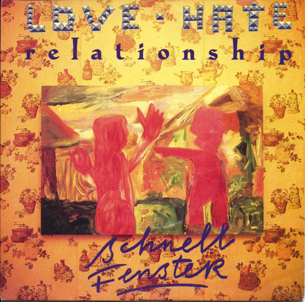Schnell Fenster – Love Hate Relationship 7" vinyl record, image 1 of 4