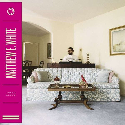 Matthew E. White – Fresh Blood LP vinyl record