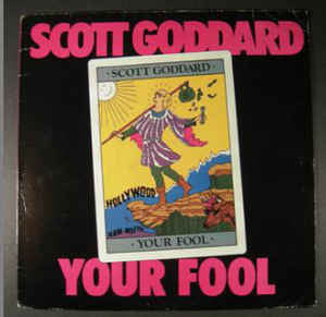 Scott Goddard – Your Fool