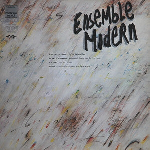 Ensemble Modern, Peter Eötvös, Nicolaus A. Huber, Helmut Lachenmann – Sechs Bagatellen / Mouvement (- Vor Der Erstarrung)