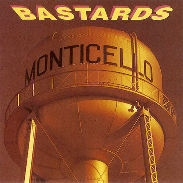Bastards – Monticello