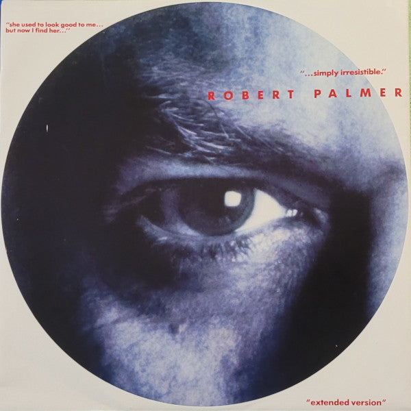 Robert Palmer – Simply Irresistible "extended version"