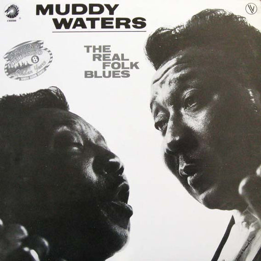 Muddy Waters – The Real Folk Blues
