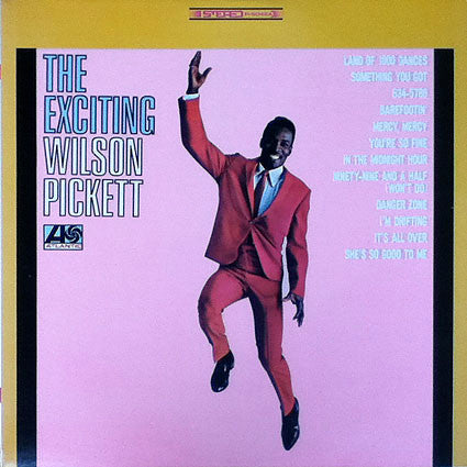 Wilson Pickett – The Exciting Wilson Pickett