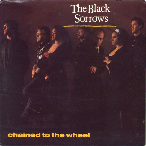 The Black Sorrows – Chained To The Wheel