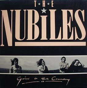 The Nubiles – Goin' To The Country LP vinyl record