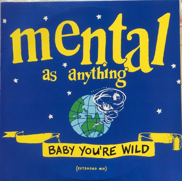 Mental As Anything – Baby You're Wild