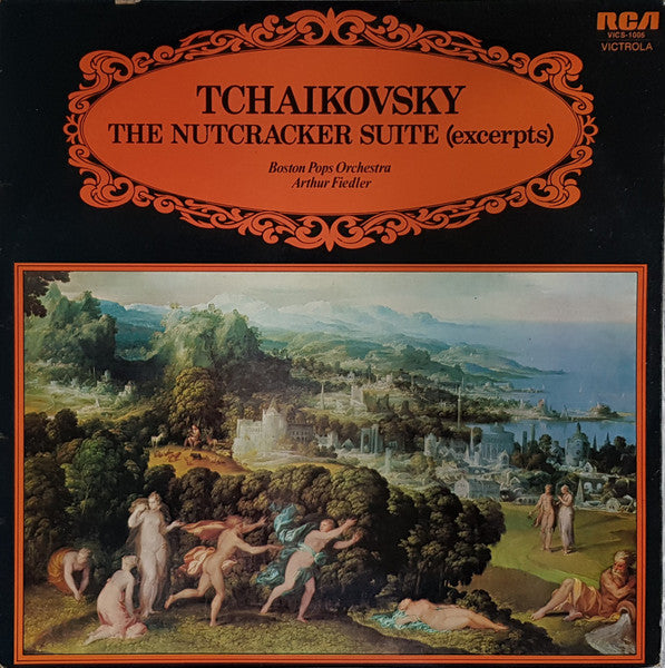 Pyotr Ilyich Tchaikovsky, Boston Pops Orchestra, Arthur Fiedler – The Nutcracker, Op. 71 (Excerpts)