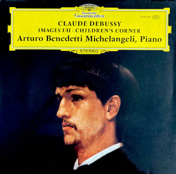 Arturo Benedetti Michelangeli, Claude Debussy – Images I/II · Children's Corner LP vinyl record, image 1 of 4