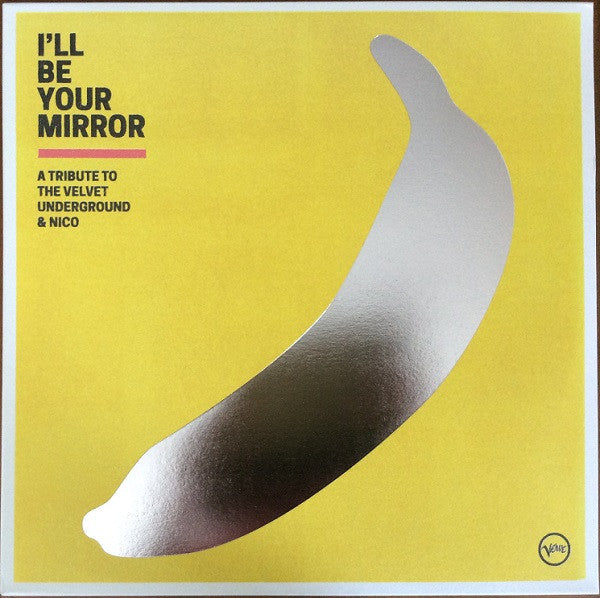 Various – I'll Be Your Mirror (A Tribute To The Velvet Underground & Nico) (2xLP)