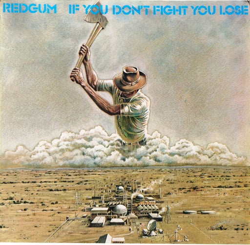 Redgum – If You Don't Fight You Lose