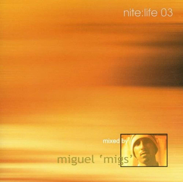 Miguel Migs – Nite:Life 03 (2xLP)