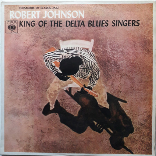Robert Johnson – King Of The Delta Blues Singers