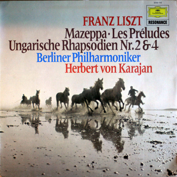 Franz Liszt, Berliner Philharmoniker, Herbert von Karajan – Mazeppa - Les Preludes - Ungarische Rhapsodien Nr.2 & 4