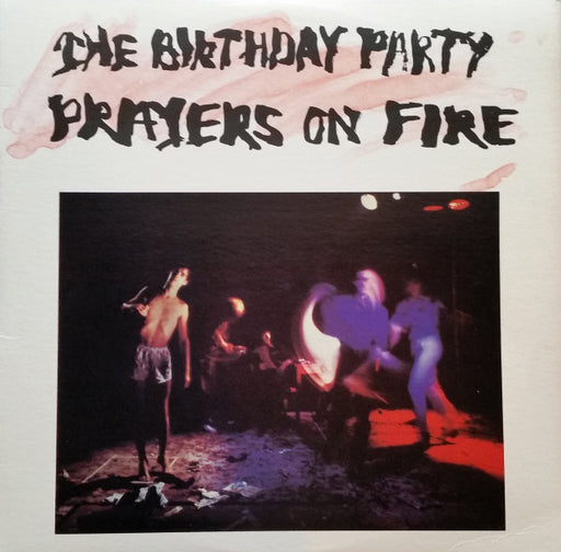 The Birthday Party – Prayers On Fire