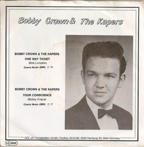 Bobby Crown & The Kapers – One Way Ticket / Your Conscience 7" vinyl record, image 2 of 5