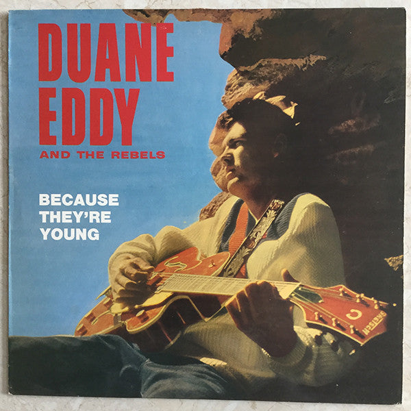 Duane Eddy And The Rebels – Because They're Young LP vinyl record, image 1 of 4