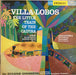 Heitor Villa-Lobos, Alberto Ginastera, Sir Eugene Goossens, London Symphony Orchestra – The Little Train Of The Caipira / Estancia - Panambi LP vinyl record, image 1 of 4