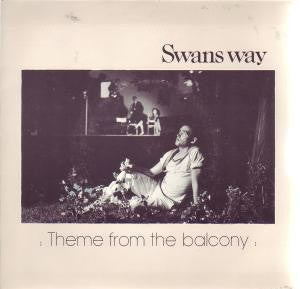 Swans Way – Theme From The Balcony 12" vinyl record
