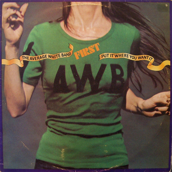 Average White Band – Put It Where You Want It LP vinyl record, image 1 of 2
