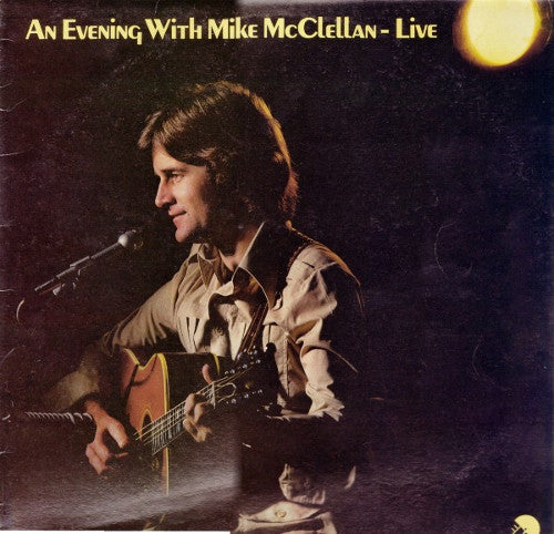 Mike McClellan – An Evening With Mike McClellan - Live LP vinyl record, image 1 of 4