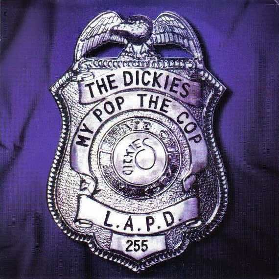 The Dickies – My Pop The Cop