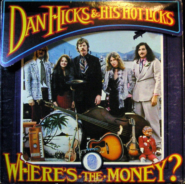 Dan Hicks And His Hot Licks – Where's The Money? LP vinyl record, image 1 of 10