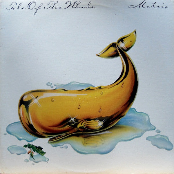 Matrix – Tale Of The Whale