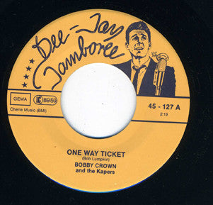Bobby Crown & The Kapers – One Way Ticket / Your Conscience 7" vinyl record, image 5 of 5