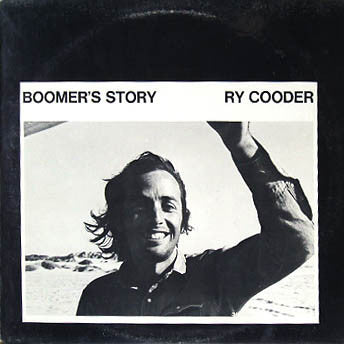 Ry Cooder – Boomer's Story LP vinyl record