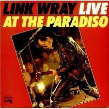 Link Wray – Link Wray Live At The Paradiso