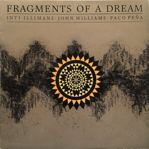 Inti Illimani, John Williams, Paco Peña – Fragments Of A Dream LP vinyl record, image 1 of 4