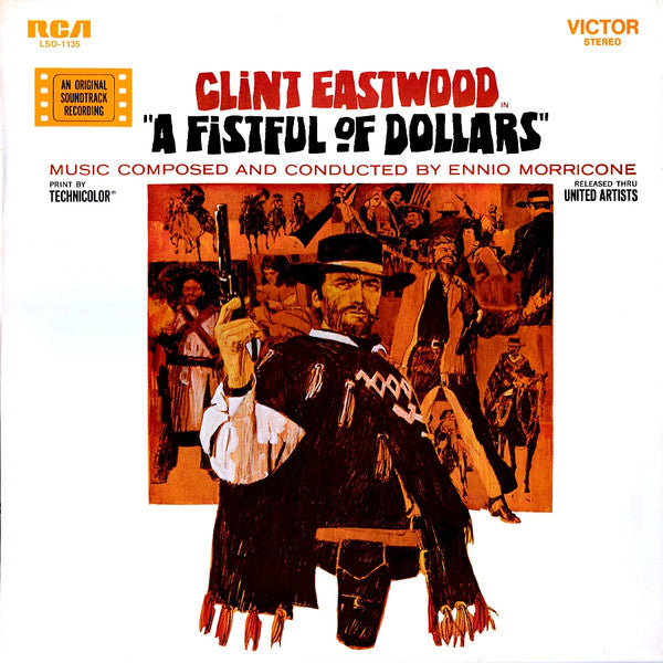 Ennio Morricone – A Fistful Of Dollars (An Original Soundtrack Recording)