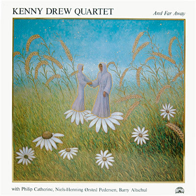 Kenny Drew Quartet – And Far Away