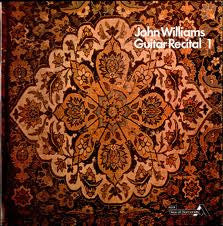 John Williams – Guitar Recital Volume 1