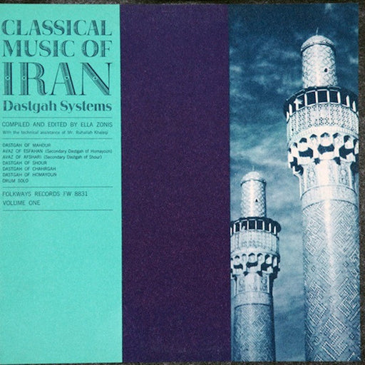 Various – Classical Music Of Iran - Dastgah Systems Vol. 1