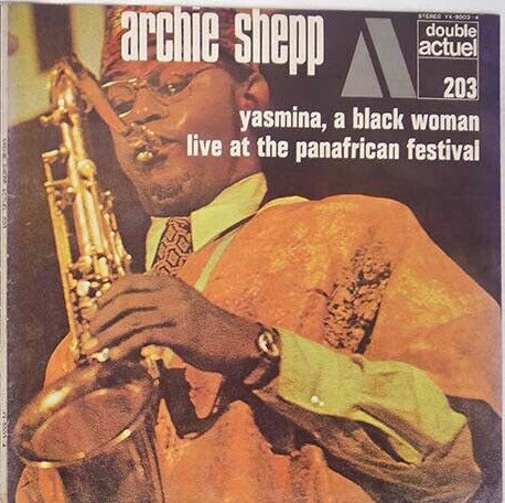 Archie Shepp – Yasmina, A Black Woman / Live At The Panafrican Festival (2xLP) LP vinyl record, image 2 of 10