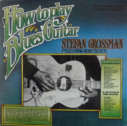 Stefan Grossman, Rory Block – How To Play Blues Guitar